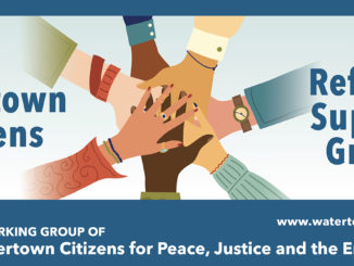 Image of a banner, with a circle of hands meeting on another at the center, and blue text that reads: Watertown Citizens Refugee Support Group: a working group of Watertown Citizens for Peace, Justice and the Environment